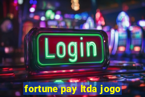 fortune pay ltda jogo